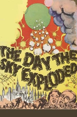 The Day the Sky Exploded