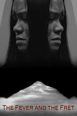 The Fever and the Fret