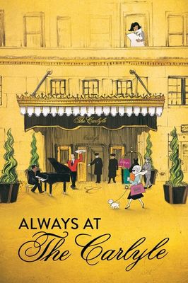 Always at The Carlyle
