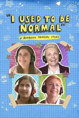 I Used to Be Normal: A Boyband Fangirl Story