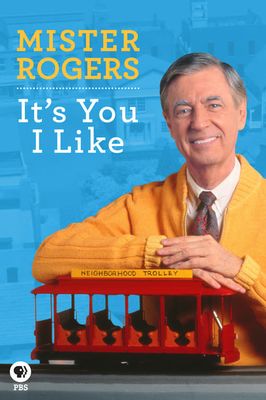 Mister Rogers: It's You I Like