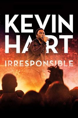 Kevin Hart: Irresponsible