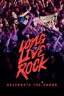 Long Live Rock: Celebrate the Chaos