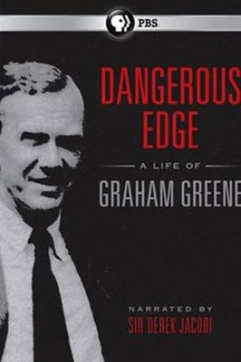 Dangerous Edge: A Life of Graham Greene