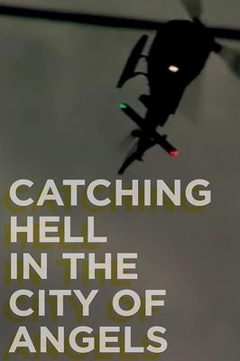 Catching Hell in the City of Angels