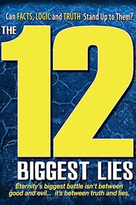 The 12 Biggest Lies