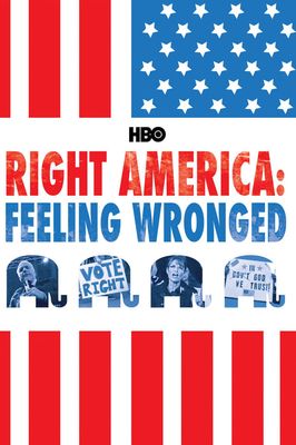 Right America: Feeling Wronged - Some Voices from the Campaign Trail