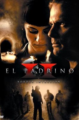 El Padrino II: Border Intrusion