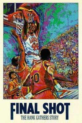Final Shot: The Hank Gathers Story