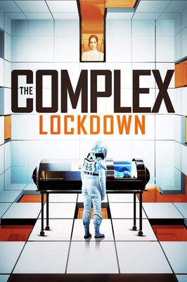 The Complex: Lockdown
