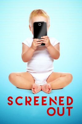 Screened Out