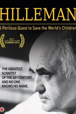 Hilleman: A Perilous Quest to Save the World's Children