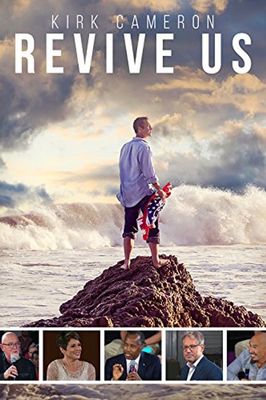 Kirk Cameron REVIVE US 2