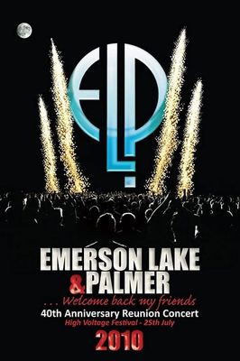 Emerson Lake & Palmer: 40th Anniversary Reunion Concert