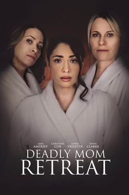 Deadly Mom Retreat