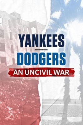 Yankees-Dodgers: An Uncivil War