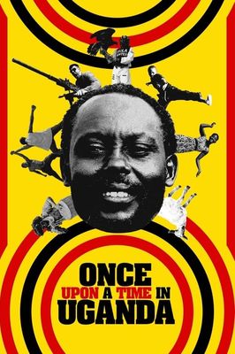 Once Upon a Time in Uganda