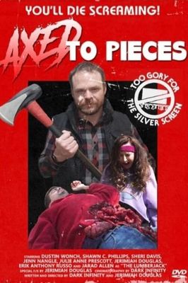 Axed to Pieces