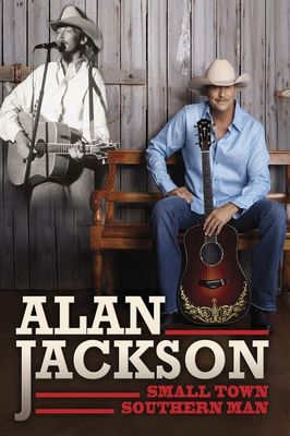 Alan Jackson: Small Town Southern Man
