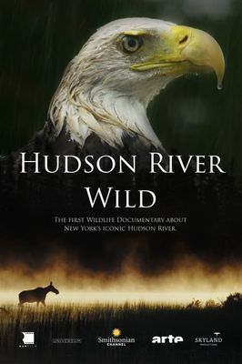 The Hudson River: Journey Into the Wild