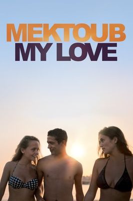 Mektoub, My Love: Canto Uno
