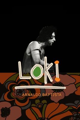 Loki: Arnaldo Baptista