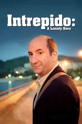Intrepido: A Lonely Hero