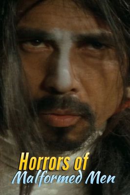 Horrors of Malformed Men