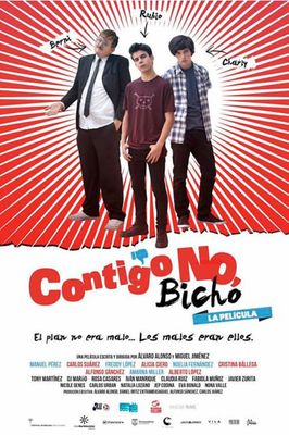 Contigo no, bicho