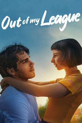 Out of My League