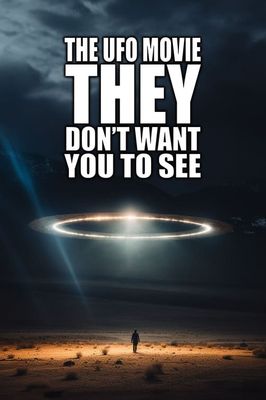 The UFO Movie They Don't Want You to See