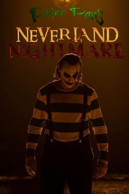 Peter Pan's Neverland Nightmare