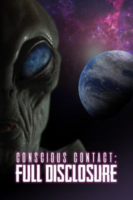 Conscious Contact: Full Disclosure