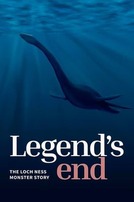 Legend's End: The Loch Ness Monster Story