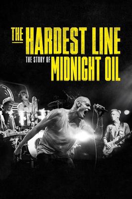 Midnight Oil: The Hardest Line