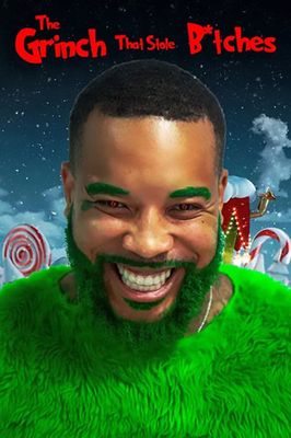 The Grinch That Stole Bitches
