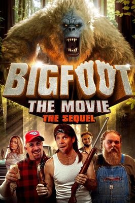 Bigfoot: The Movie - The Sequel