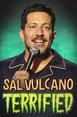 Sal Vulcano: Terrified