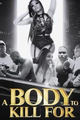 A Body to Kill For