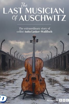 The Last Musician of Auschwitz