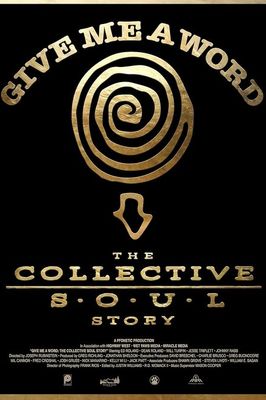 Give Me a Word: The Collective Soul Story