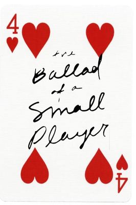 Ballad of a Small Player