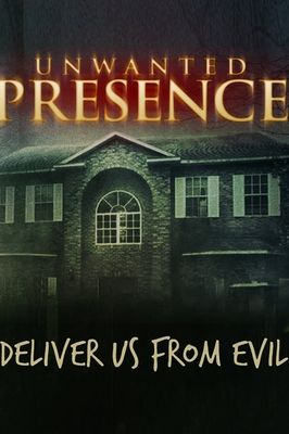 Unwanted Presence