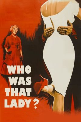 Who Was That Lady?