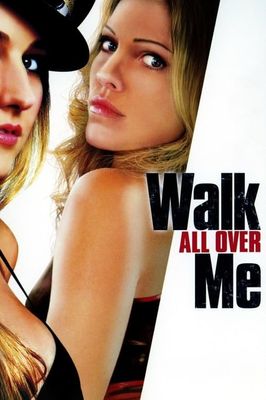 Walk All Over Me
