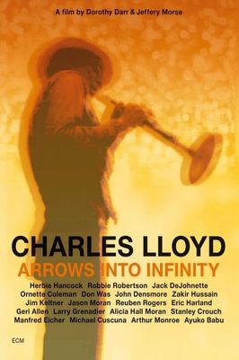 Charles Lloyd: Arrows Into Infinity