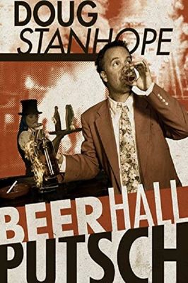 Doug Stanhope: Beer Hall Putsch