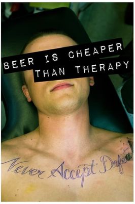 Beer Is Cheaper Than Therapy