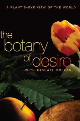 The Botany of Desire