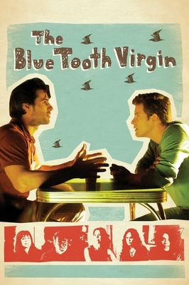 The Blue Tooth Virgin
